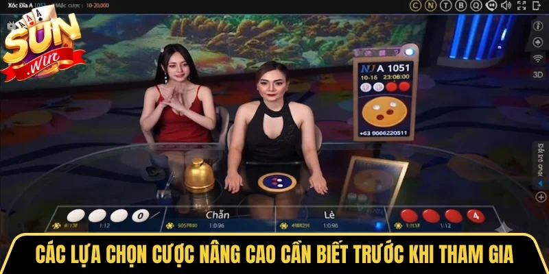 Các lựa chọn cược nâng cao cần biết trước khi tham gia