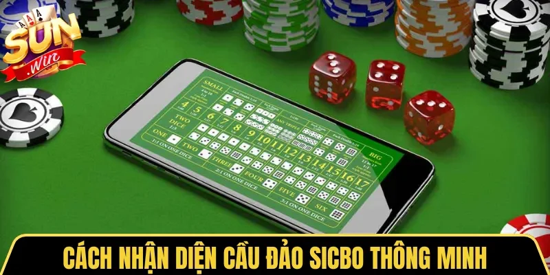 Cách nhận diện cầu đảo Sicbo thông minh