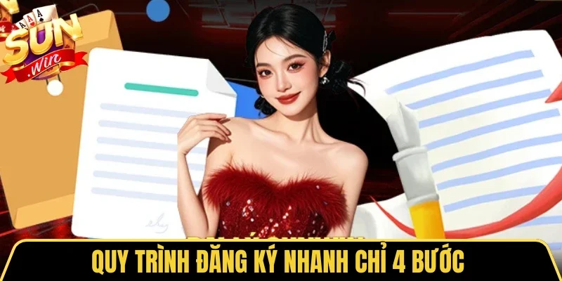 Quy trình đăng ký nhanh chỉ 4 bước 
