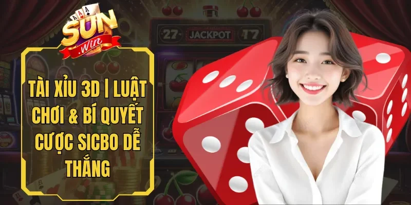Tài Xỉu 3D